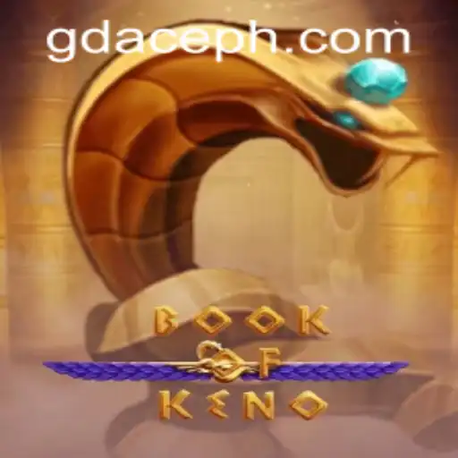 Exploring the Exciting World of BookOfKeno at GDACE Casino