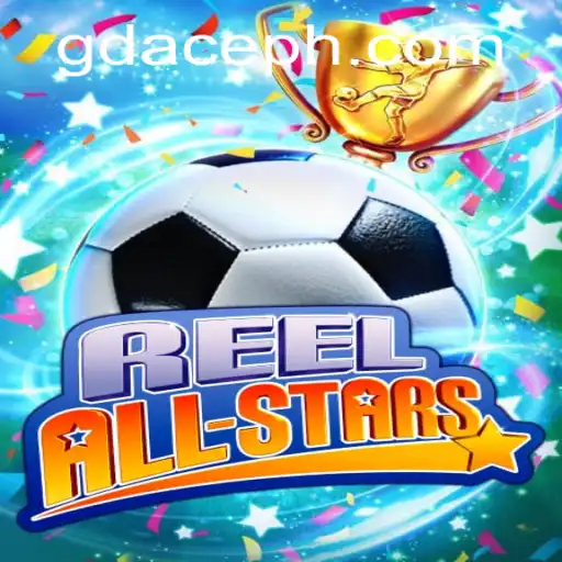 Explore the Thrills of ReelAllStars at GDACE Casino